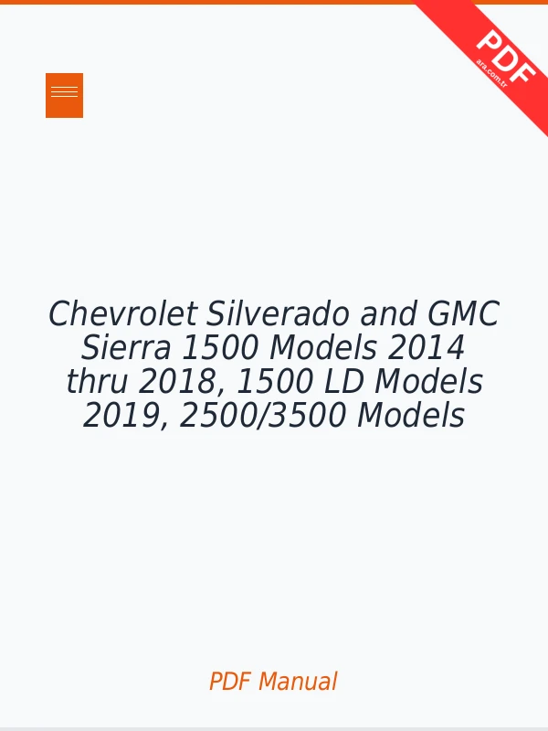 Chevrolet Silverado and GMC Sierra 1500 Models 2014 thru 2018, 1500 LD Models 2019, 2500/3500 Models 2015 thru 2019 Repair Manual Repair Manual PDF