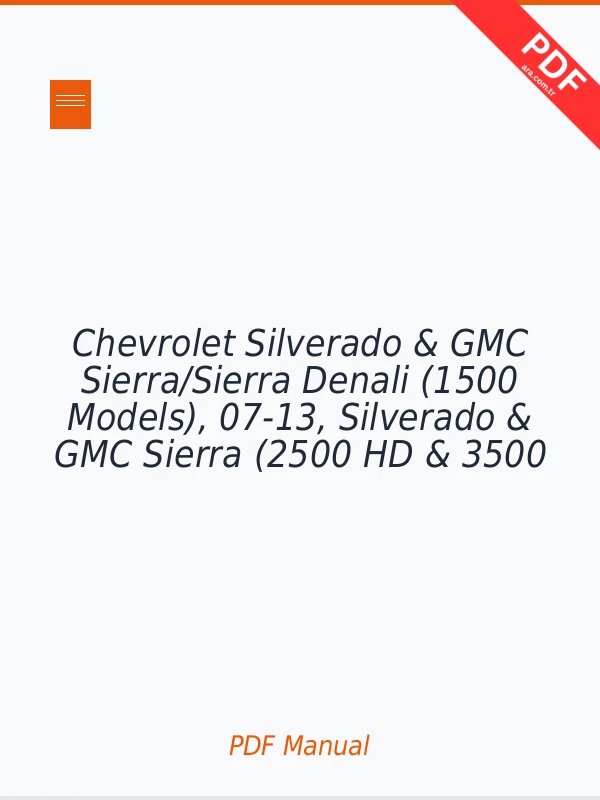 Chevrolet Silverado & GMC Sierra/Sierra Denali (1500 Models), 07-13, Silverado & GMC Sierra (2500 HD & 3500 models), 07-14, Avalanche, Suburban, Tahoe, Yukon/Yukon XL & Yukon Denali, 07-14 Repair Manual Repair Manual PDF