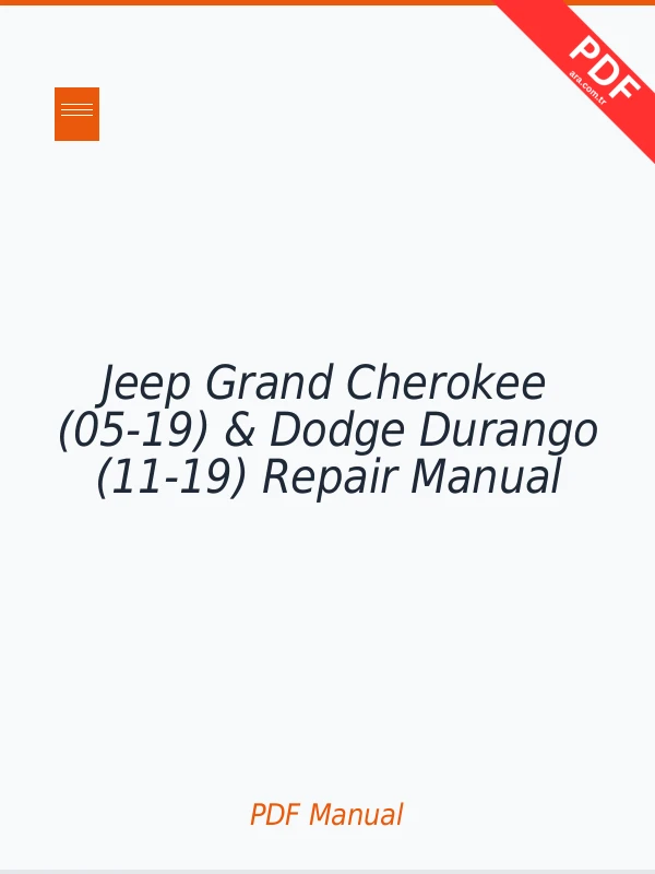 Jeep Grand Cherokee (05-19) & Dodge Durango (11-19) Repair Manual Repair Manual PDF